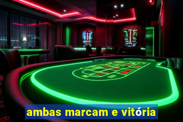 ambas marcam e vitória